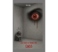 Los ojos a través del caos