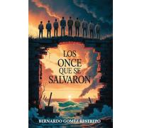 Los Once Que Se Salvaron