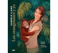 LOS ORANGUTANES Y YO