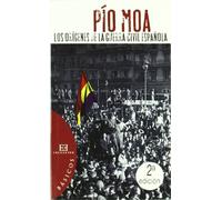 Los Origenes De La Guerra Civil Espanola/ The Origins of the Spanish Civil War