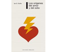 Los Origenes del Amor y del Odio (Coleccion Psicologia)