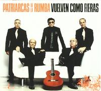 Patriarcas De La Rumba - Vuelven Como Fieras