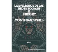 Los peligros de las redes sociales: conspiraciones: 4