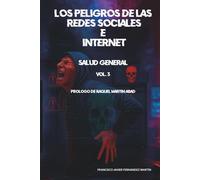 Los peligros de las redes sociales e internet: salud general
