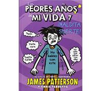 Los peores años de mi vida 7: Yo y mi mala suerte: 19 (Novela Gráfica)