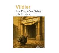 Los Pequeños Grises o la Fábrica: Un relato oscuro y filosófico sobre el absurdo del trabajo