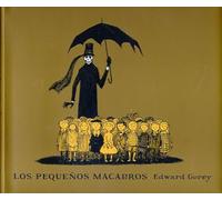 Los pequeños macabros (SERIE EDWARD GOREY)