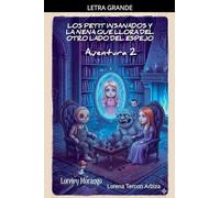 Los Petit Insanados y la Nena que Llora del otro Lado del Espejo - Aventura 2 (2)