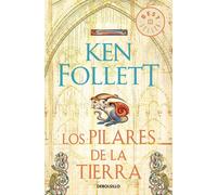 Los pilares de la tierra / The Pillars of the Earth by Ken Follett (Spanish) Pap