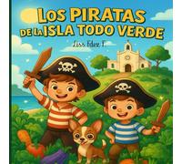 Los Piratas de la Isla Todo Verde
