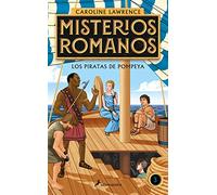 Los Piratas de Pompeya / The Pirates of Pompeii.: 3 (Misterios Romanos)