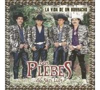 Los Plebes De San Lu - La Vida De Un Borracho