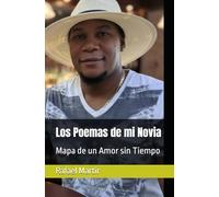 Los Poemas de mi Novia: Mapa de un Amor sin Tiempo