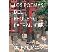 LOS POEMAS DEL PEQUEÑO EXTRANJERO
