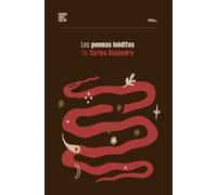 Los poemas inéditos de Carlos Alejandro (Colección Pippa Passes (Buenos Aires Poetry))