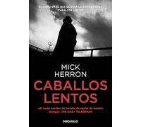 Los primeros casos de Slow Horses (contiene: Caballos lentos | Leones muertos | Tigres de verdad): Los thrillers en los que se inspira la serie de televisión (Best Seller)