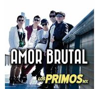 Los Primos MX - Amor Brutal
