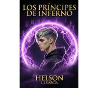 Los Príncipes de Inferno: Helson (Helson Las últimas crónicas)