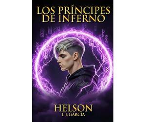 Los Príncipes de Inferno: Helson (Helson Las últimas crónicas)