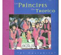 LOS PRINCIPES DEL TROPICO - EL COSTENITO (UK Import)