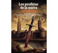 Los profetas de la nueva Jerusalén