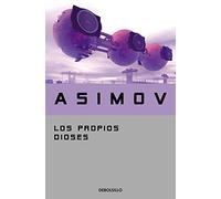 Los propios dioses / The Gods Themselves (Best Seller | Ficción)
