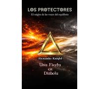 Los protectores: El origen de las voces del equilibrio: Una fiesta en diabola