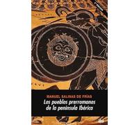 Los Pueblos Prerromanos de La Peninsula Iberica: 247 (Universitaria)