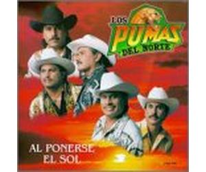 Los Pumas Del Norte - Al Ponerse El Sol