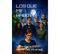 LOS QUE ME HABITAN.