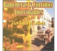 Los Rayos DE Oriente - Rancheras Y Corridos Inolvidables