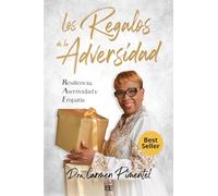 Los regalos de la adversidad: resiliencia, asertividad y empatía