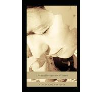 Los regalos que me dejaron. (Mujer que Sana, Guía práctica para mujeres que quieren transformar su dolor en poder interior.)