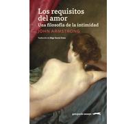 Los requisitos del amor: Una filosofía de la intimidad: 15 (Gatopardo ensayo)