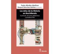 Los retos de la Historia en Bachillerato. Currículo, recursos didácticos y pruebas PAU