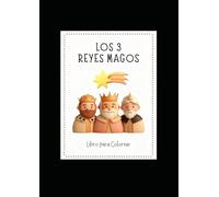 Los reyes magos: Libro para colorear