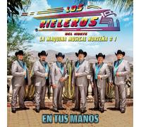 Los Rieleros Del Norte - En Tus Manos