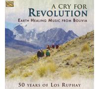 Los Ruphay A Cry for Revolution: Earth Healing Music from Boliv (CD) (US IMPORT)