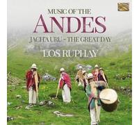 LOS RUPHAY - MUSIC OF THE ANDES - JACHA UR - CD - K3z