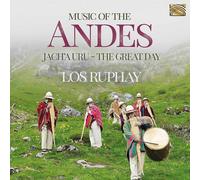 Los Ruphay - Music Of The Andes - Jach'a Uru (The Great Day) (CD) - Free UK P&P