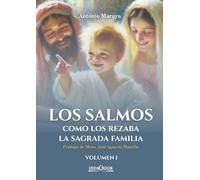 Los salmos como los rezaba la Sagrada Familia: Volumen I: 1 (Commentarium)