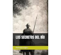LOS SECRETOS DEL RÍO