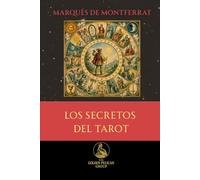 Los secretos del Tarot: 4 (The Golden Pelican Symbolic Press)