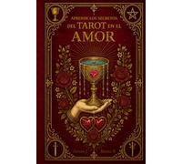 LOS SECRETOS DEL TAROT RIDER WAITE SMITH EN EL AMOR. [ LOW COST - Blanco y Negro] VOLUMEN 2: Aprende a leer el AMOR con las 78 cartas del Tarot RIDER ... por carta. (Colección Tarot Especializado)