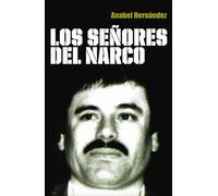 Los señores del narco/ The Drug Lords