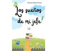 Los sueños de mi jefe (Corazones y Sueños)