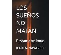 LOS SUEÑOS NO MATAN: Descansa tus horas