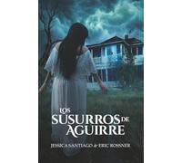 LOS SUSURROS DE AGUIRRE