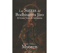 Los Sutras del Bodhisattva Jizo: El Gran Voto de Salvación