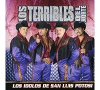 Los Terribles Del Norte - Idolos De San Luis Potosi